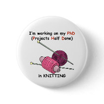 PhD in Knitting Pinback Button