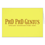 Phd Phd Genius Gifts cards