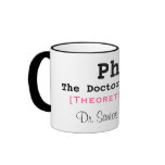 PhD, The Doctor is in!, [Theoretically], Dr. Sa... Coffee Mugs