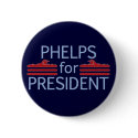 Phelps for President buttons by smallhandsdesigns Phelps for President buttons