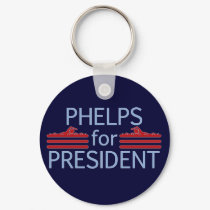 Phelps for President keychains by smallhandsdesigns Phelps for President keychains