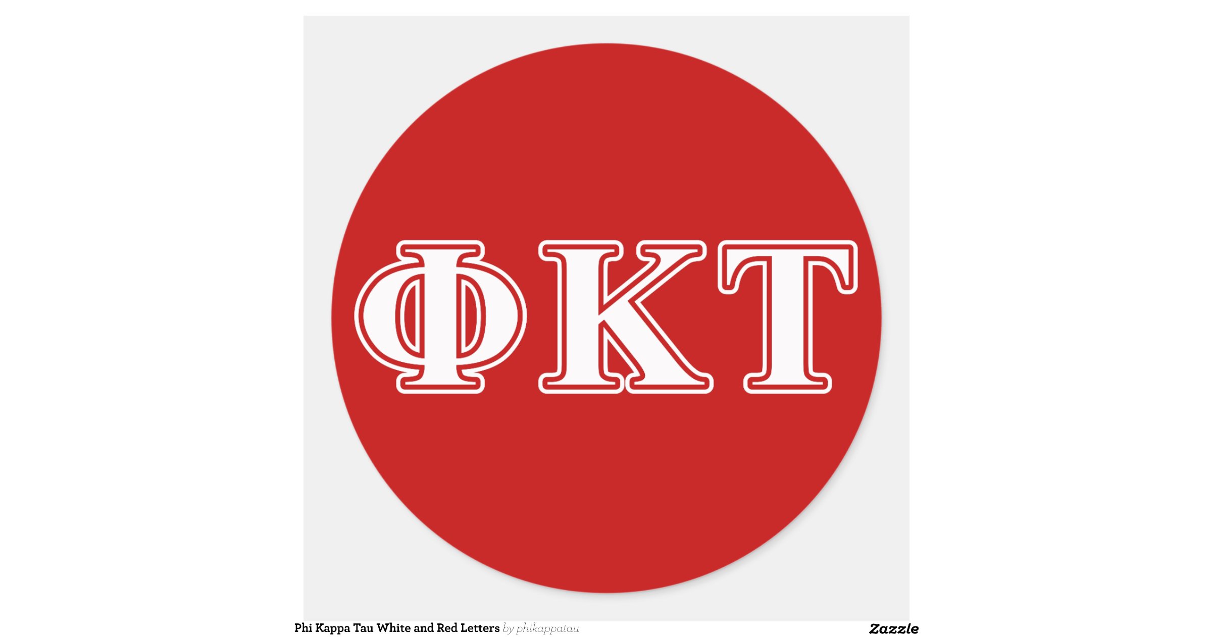 Phi Kappa Tau White and Red Letters Classic Round Sticker Zazzle