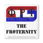 Phi Rho Tau magnets