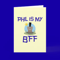 Phil is my BFF cards