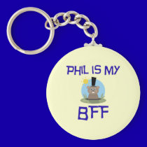 Phil is my BFF keychains