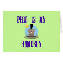 Phil is My Homeboy Greeting Card