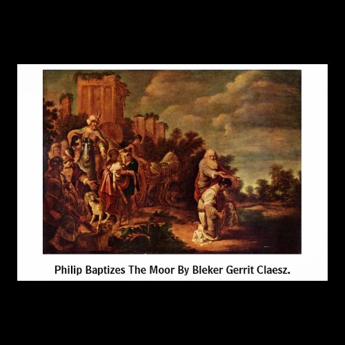 Philip Baptizes The Moor By Bleker Gerrit Claesz. Posters