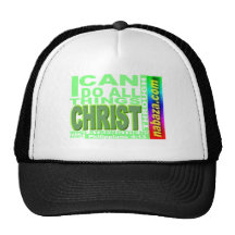 Philippians 4:13: I can do all things thru CHRIST Trucker Hat