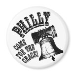 Philly - Come for the Crack! Refrigerator Magnets