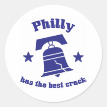 Philly Has The Best Crack Round Sticker