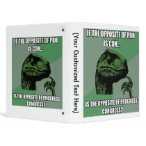Philosoraptor Progress Vs Congress Binder