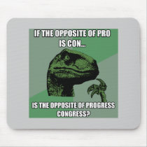 Philosoraptor Progress Vs Congress Mouse Pads