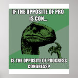 Philosoraptor Progress Vs Congress posters
