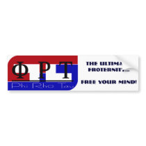 PhiRhoTau, The Ultimate:FR0TERNITY...Free Your ... bumper stickers by LSDmeCom PhiRhoTau, The Ultimate:FR0TERNITY...Free Your ... bumper stickers