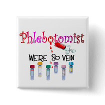 Phlebotomist gifts pinback buttons
