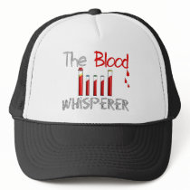 Phlebotomist Gifts "The Blood Whisperer" Trucker Hats