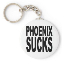 Phoenix Sucks Keychains