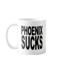 Phoenix Sucks Coffee Mug