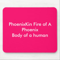 PhoenixKin Fire of A PhoenixBody of a human mousepads