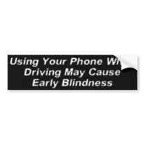Phone Blindness bumper stickers
