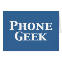 Phone Geek Gifts cards by Funny_Gifts Phone Geek Gifts cards