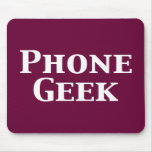 Phone Geek Gifts Mouse Pads