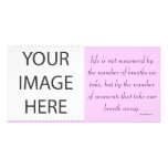 Photo Card "Life is not measured..."