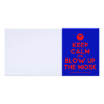 [Smile] keep calm and blow up the mosk  Photo Cards