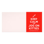 [Skateboard] keep calm and jog on kitties  Photo Cards