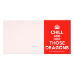 [Crown] chill and hide those dragons  Photo Cards