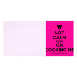 [Chef hat] not calm keep on cooking me  Photo Cards