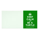 [Crown] keep calm and be a turtle  Photo Cards