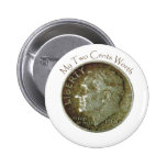 Photo Dime. Pinback Buttons