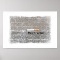 Photo of Your Last Cigarette Quit Smoking posters