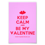 [Two hearts] keep calm and be my valentine  Photo Prints