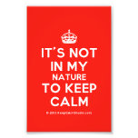[Crown] it's not in my nature to keep calm  Photo Prints