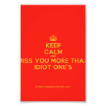 [Crown] keep calm and miss you more than idiot one's  Photo Prints