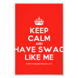 [Crown] keep calm and have swag like me  Photo Prints