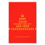 [Crown] keep calm ashleigh and amy are here [Love heart] xxxxxxxxxxxx [Love heart]  Photo Prints