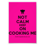 [Chef hat] not calm keep on cooking me  Photo Prints