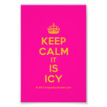 [Crown] keep calm it is icy  Photo Prints
