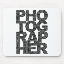 Photographer - Black Text Mousepad