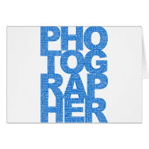 Photographer - Blue Text Greeting Card