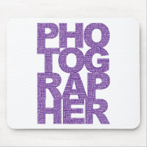 Photographer - Purple Text Mousepad