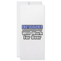 Photographer...Will Work For Beer rack cards