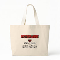 Photographer ... Will Work For Wine Bag