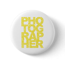 Photographer - Yellow Text Pinback Button