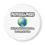 Photographers...Making the World a Better Place Magnet