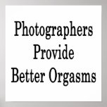 Photographers Provide Better Orgasms posters