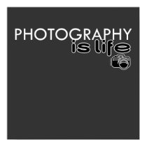 Photography Is Life posters